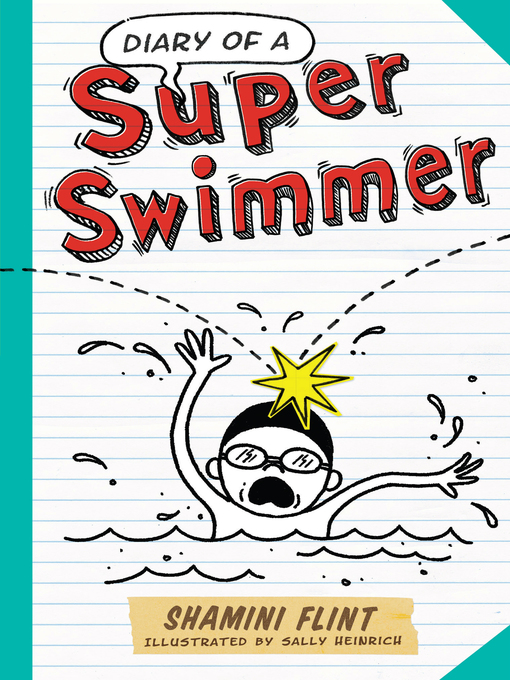Title details for Diary of a Super Swimmer by Shamini Flint - Wait list